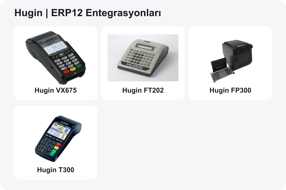 Hugin — ERP12 entegre modeller: VX675 · FT202 · FP300 · T300